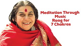 Raag for all chakras | music therapy meditation sahajayoga