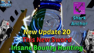 This New Sword Insane Shark Anchor + Portal + Godhuman,E Claw | Blox Fruits Bounty Hunting 30M