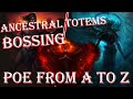 From A to Z - Ancestral Totems vs. Pinnacle bosses (Path of Exile 3.21 SSF Crucible League)