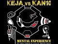 Keja vs kan10  mental experience cd full album