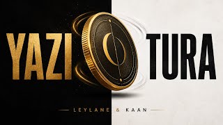 Yazi Tura - Leylane & Kaan Kader Bozuksa Para Ne Yazar?