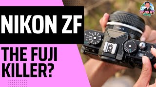 Nikon ZF VS X-T5: Has Nikon released a Fuji Killer?