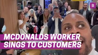 mcdonald's worker delights customers with his singing during shifts