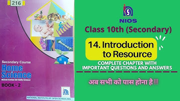 Chapter 14 Introduction to Resources- 10th, Full Chapter With All Important Ques, NIOS 10th MOST Imp
