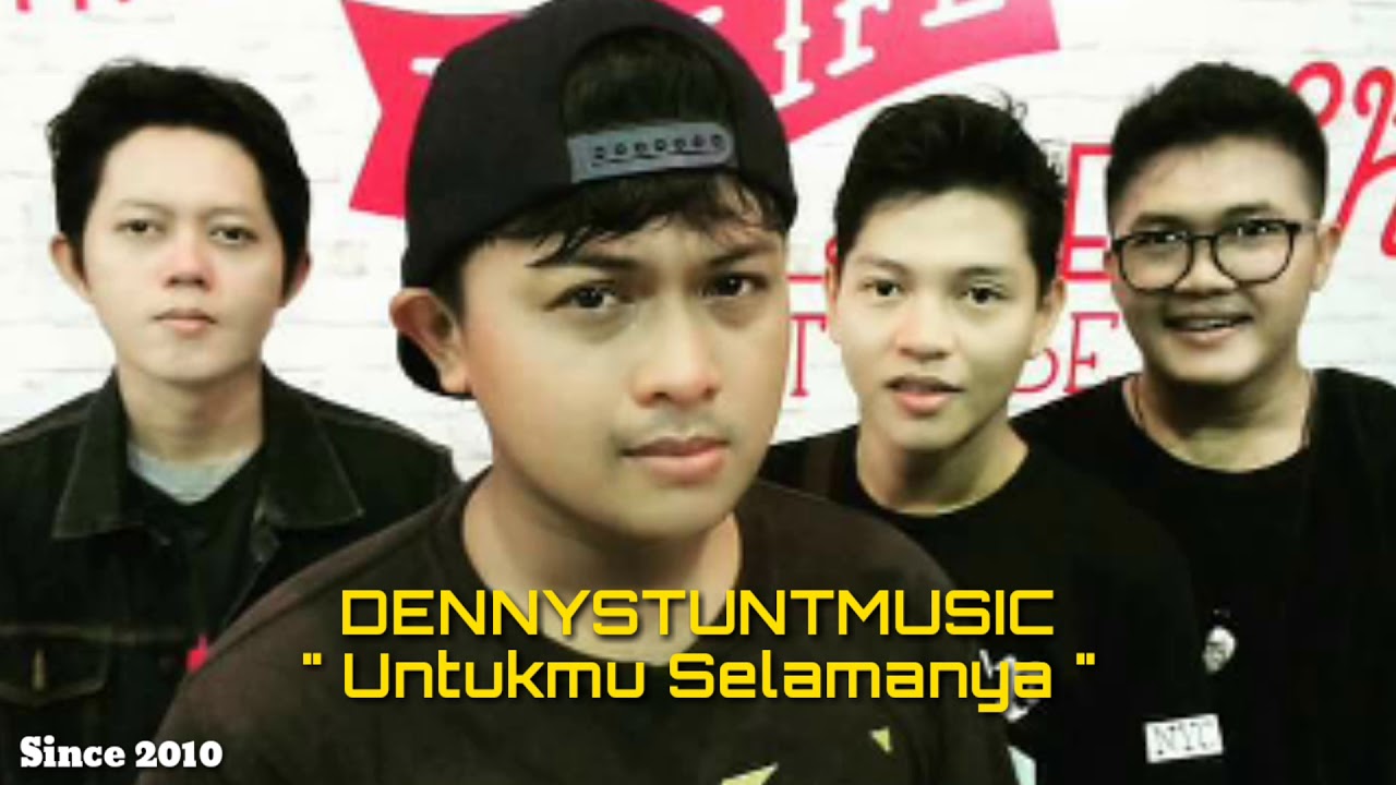 Dennystuntmusic Untukmu Selamanya Song Mp3 Youtube