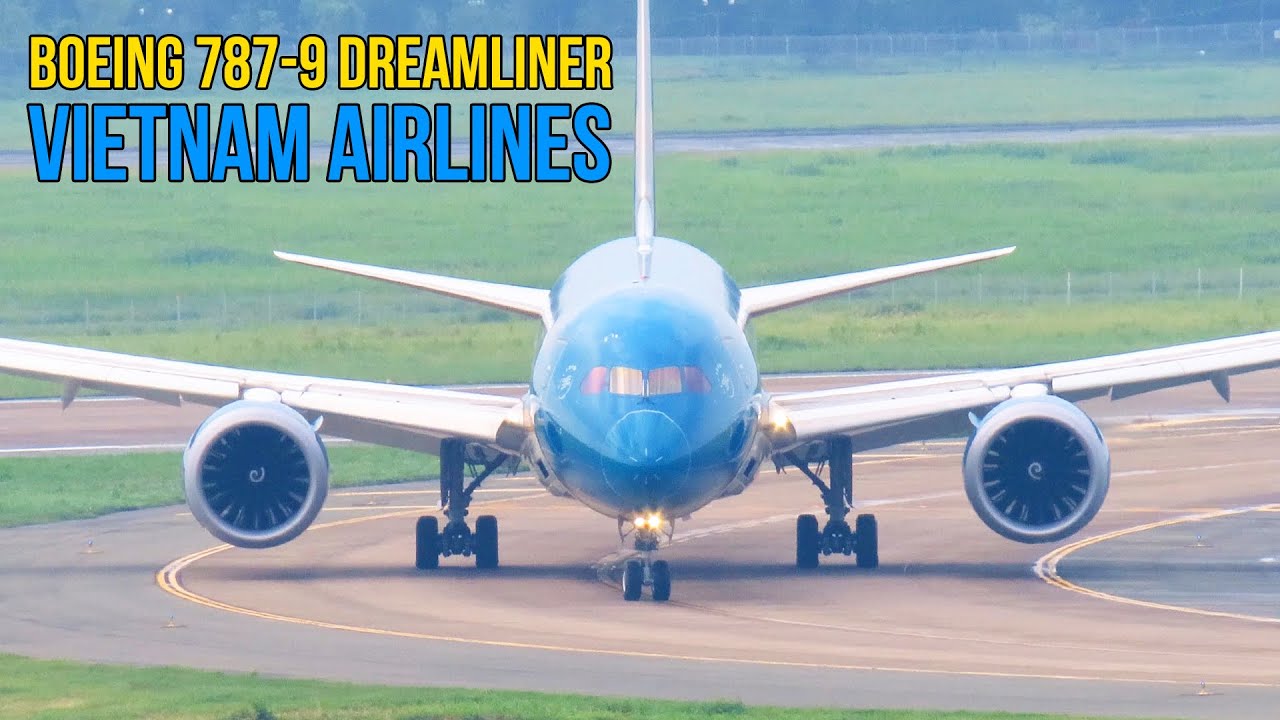 Reverse Thrust - Boeing 787-9 Dreamliner - Vietnam Airlines | Airplane ...