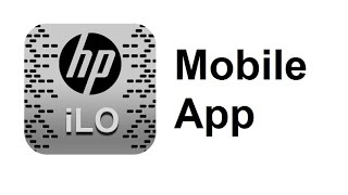 Demonstrating HP iLO 4 Mobile App