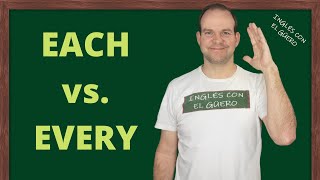 Diferencia entre EVERY y EACH en inglés