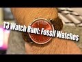 My Problem With Fossil Watches