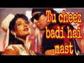 Tu Cheez Badi Hai Mast Mast New Song Mp3