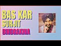 Bas Kar Surjit Bindrakhia X The Beat Boss mp3