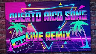 PUERTO RICO SONG - TIK TOK - LIVE REMIX