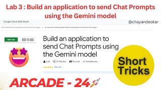 Build an application to send Chat Prompts using the Gemini model | bb-ide-genai-003 | Arcade 2024 screenshot 3