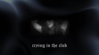 camila cabello - crying in the club (slowed + reverb)