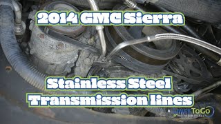 How to Install 2014 Chevrolet Silverado and GMC Sierra 1500 Transmission Lines