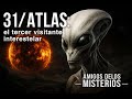 31/ATLAS  EL TERCER VISITANTE INTERESTELAR
