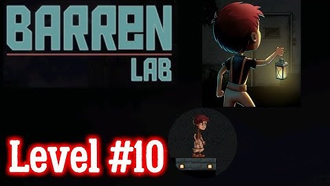 Barren Lab Level 10 walkthrough Android