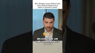 Ben Shapiro says Democrats only defend democracy when it benefits them @BenShapiro #shorts