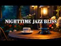 Nighttime Jazz Bliss - Calming Tunes for a Relaxing Night