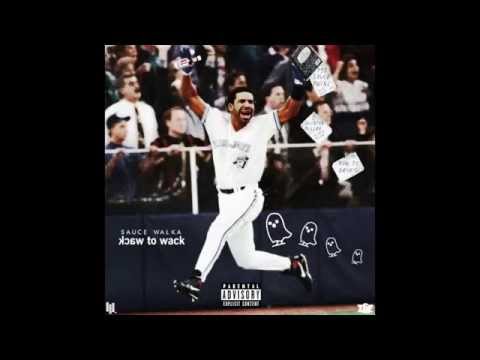 Sauce Walka - Wack 2 Wack (Drake Disstruction)