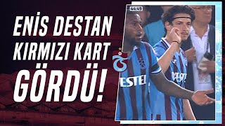 Trabzonspor'da Enis Destan Kırmız Kart Gördü