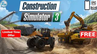 🔥 Construction Simulator 3 Free on Epic Games Store (ANDROID/IOS) | Wytchwood FREE NOW