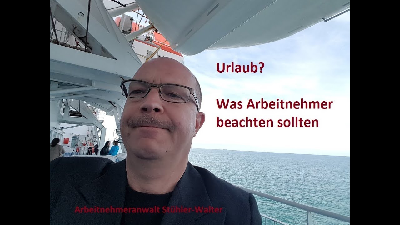 Urlaub - was Arbeitnehmer beachten sollten - YouTube