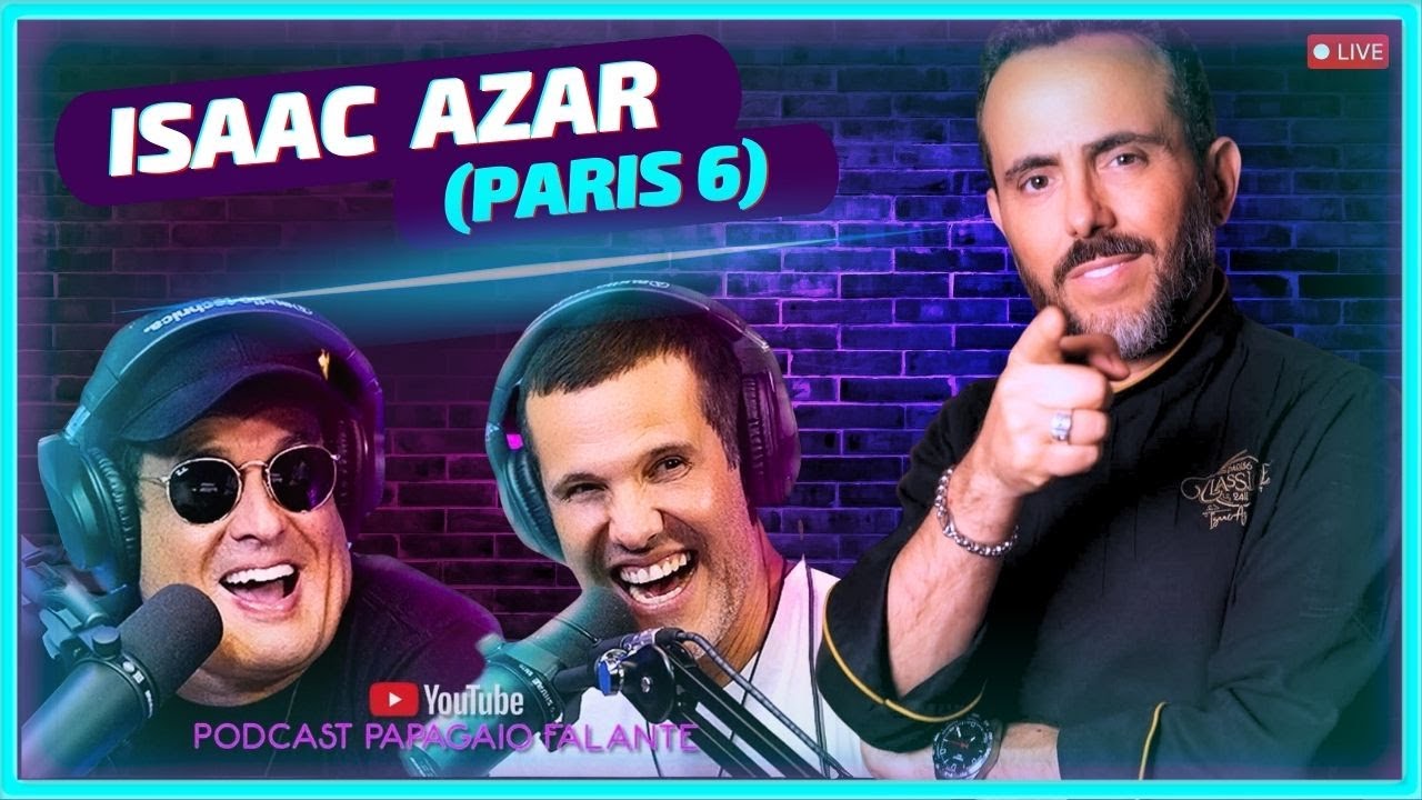 Isaac Azar | Podcast Papagaio Falante - YouTube