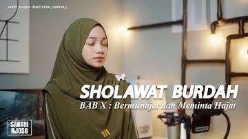 SHOLAWAT 👍 | SHOLAWAT BURDAH BAB 10 : Bermunajat dan Meminta Hajat - Cover Santri Njoso