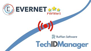 EVERNET Reviews TechIDManager a Ruffian Software Product (April 2022)