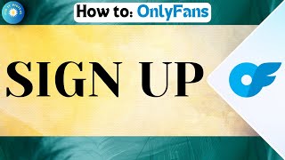 How To Sign Up For OnlyFans!  Create Onlyfans Account & Login