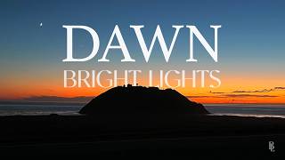 Bright Lights - Dawn Lyric Video