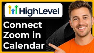 How to connect your Zoom account in GoHighLevel calendar (Full 2026 Guide)