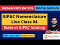 IUPAC Nomenclature of Organic Chemistry Class 11 | Rules of IUPAC Naming L 04 #DreamBatch #NEET2025