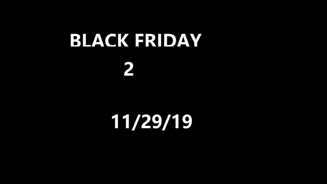 black Friday 2 trailer (read description) YouTube