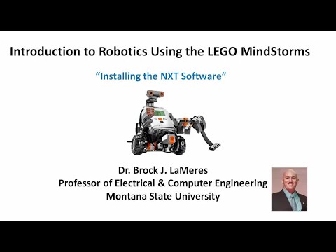 Introduction to Robotics: Module 3.3 - Installing Your NXT Software