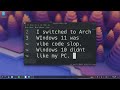 I switched To Arch Linux | Windows was Vibe-coded slop.
