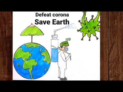 Easy Drawing Of Corona Virus Step By Step Save Earth From Coronavirus Earth Day Poster Youtube