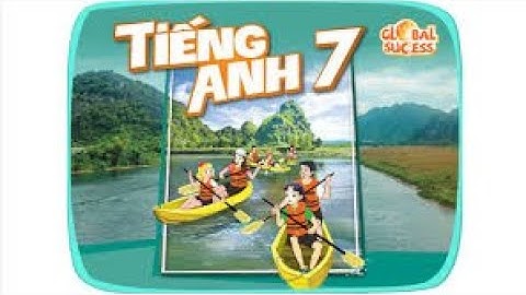 Global success lớp 7   Unit 2   Listening   Phân đoạn ở mô tả