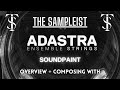The sampleist  adastra ensemble strings by soundpaint  overview  composing with