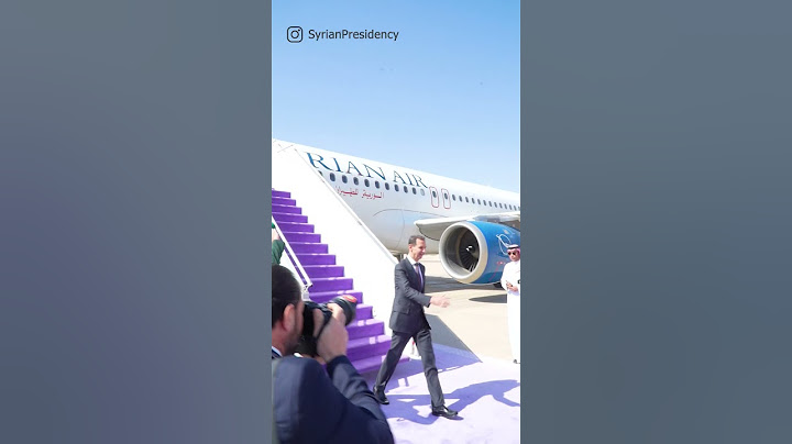 من وصول الرئيس بشار الأسد إلى الرياض للمشاركة في القمة العربية والإسلامية غير العادية