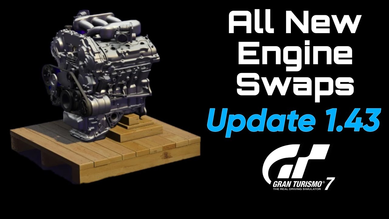 Gran Turismo 7: All New Engine Swaps (Update 1.43) - YouTube