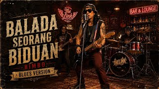 ### 🎸 BALADA SEORANG BIDUAN – BIMBO | BLUES VERSION