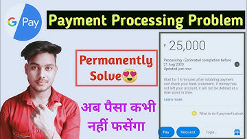google pay payment processing problem in hindi | how to fix payment processing problem in google pay