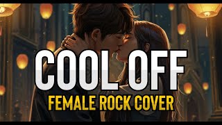 Session Road - Cool Off (Female Rock Cover)