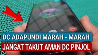 DC ADAPUNDI MARAH - MARAH || REKAMAN DC PINJOL  APLIKASI PINJAMAN ONLINE