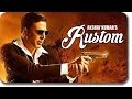 Akshay kumar  esha gupta movie rustam first look  movies  bollywood news 2016