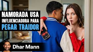 Namorada Usa Influenciadora Para Pegar Traidor | Dhar Mann Studios