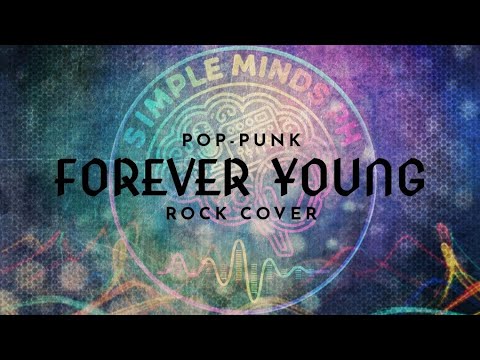 Simple Minds PH - Forever Young (Pop-Punk Rock Cover)