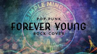 Simple Minds Ph  Forever Young poppunk Rock Cover